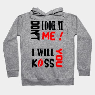 Don't look at me Hoodie